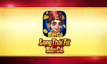 Bắn cá Long Thái Tử – Game bắn cá hay nhất cùng Thái tử Long cung