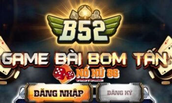 B52 – Cập nhật Link đăng nhập b52 game mới nhất