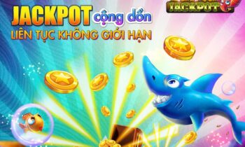 Bắn cá Jackpot – siêu phẩm đình đám trong làng game Việt năm 2022